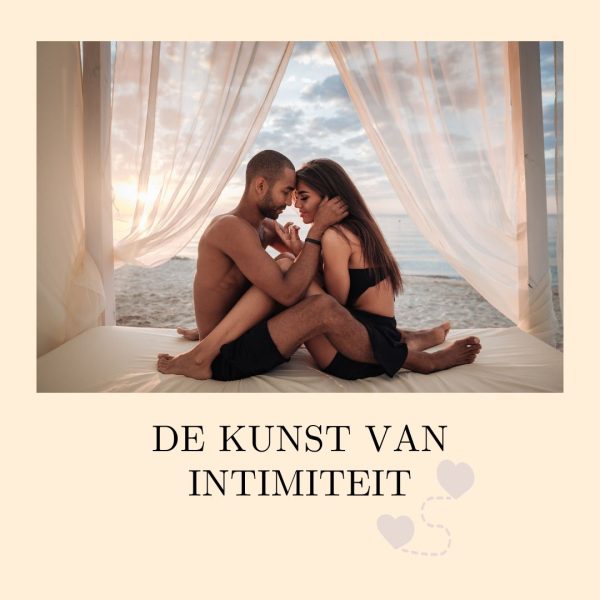 de kunst van intimiteit